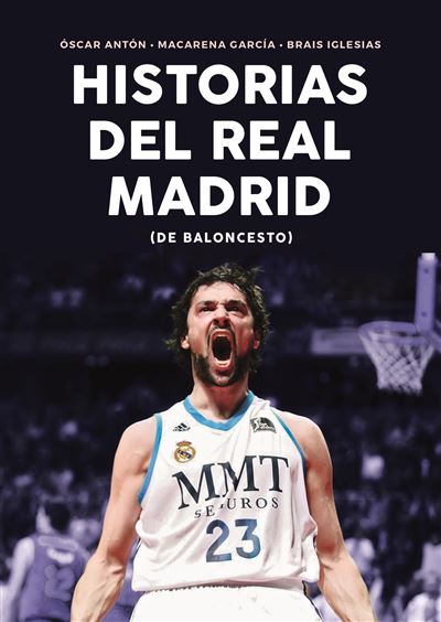 Historias del Real Madrid de Baloncesto