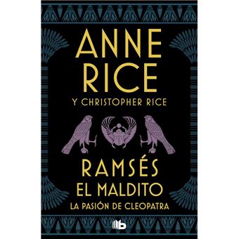 Ramsés El maldito. La pasión de Cleopatra