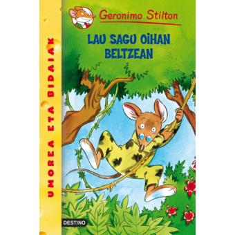 Geronimo Stilton. Lau sagu oihan beltzean