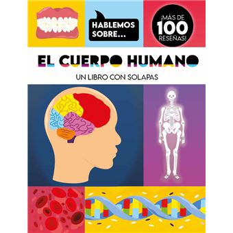 El Cuerpo Humano-Hablemos Sobre
