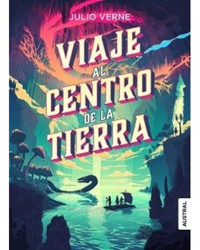 Viaje Al Centro de la austral libro jules verne bolsillo tapa dura tierraviaje epub