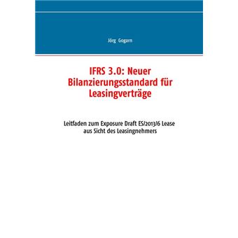 IFRS 3.0:: Neuer Bilanzierungsstandard für Leasingverträge - 1
