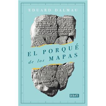 El porqué de los mapas