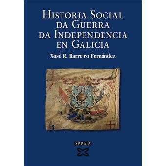 Historia social da Guerra da Independencia en Galicia