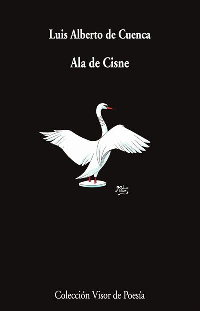 Visor Libros, S.l. Blanco Ala De Cisne - Luis Alberto De Cuenca Y Prado (Autor)