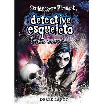 Detective esqueleto 4 - Días oscuros
