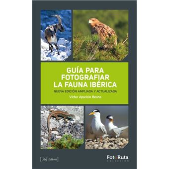 Guia Para Fotografiar La Fauna Iberica.