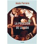 La posesion de la vida