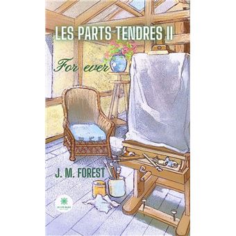 Les parts tendres - Tome 2 - 1