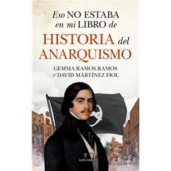 Eso no estaba en mi libro de historia del anarquismo
