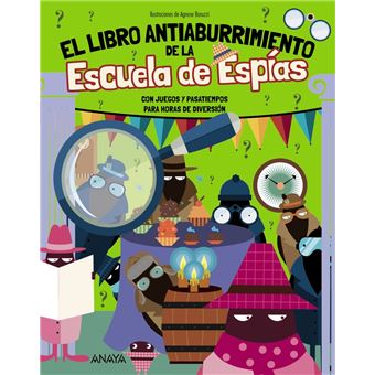 El Libro Antiaburrimiento de la Escuela de Espías