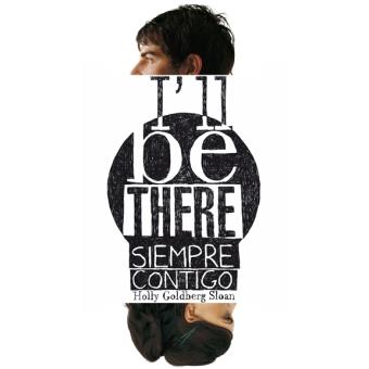 I¿ll be there. Siempre contigo