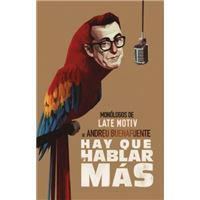 Hay que hablar más - Monólogos de Late Motiv