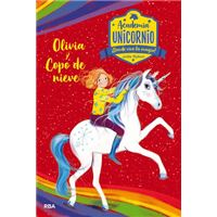 Academia Unicornio 6. Olivia y Copo de Nieve