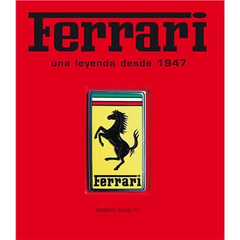 Ferrari Una Leyenda Desde 1947