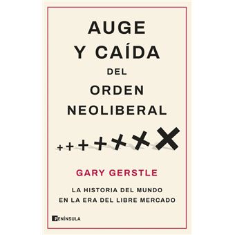 Auge Y Caida Del Orden Neoliberal