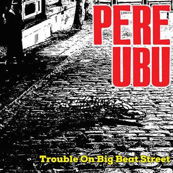 Trouble On Big Beat Street - Vinilo
