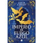 Imperio de fuego azul (Saga Fénix & Dragón 1)