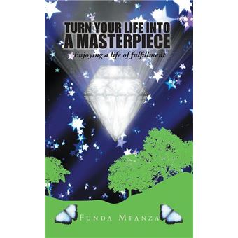 Turn Your Life into a Masterpiece - 1