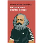 Un Marx Para Nuestro Tiempo