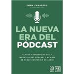 La Nueva Era Del Podcast
