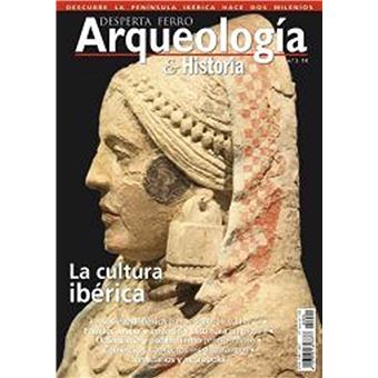 La cultura ibérica. Arqueología e Historia n.º1 - Desperta Ferro