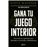 Gana tu juego interior