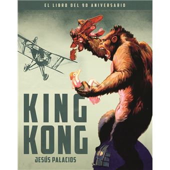 King Kong El Libro Del 90 Aniversario - 1