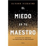 El miedo es tu maestro