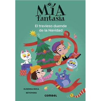 Mía Fantasía. El travieso duende de la Navidad