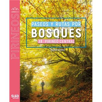 Paseos Y Rutas Por Bosques Ii Pirineo Central