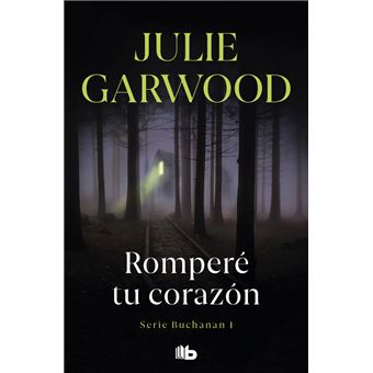 Romperé tu corazón (Buchanan 1)