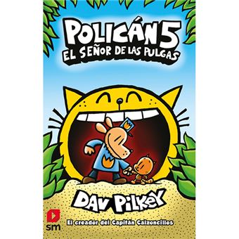 Policán 5 - El señor de las pulgas - Dav Pilkey, Dav Pilkey · 5