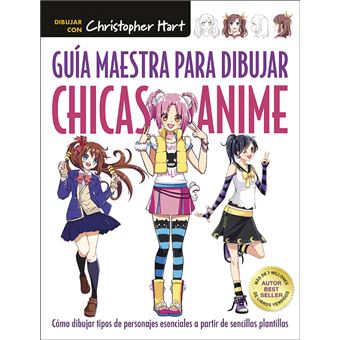 Guía maestra para dibujar chicas anime