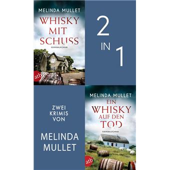 Whisky mit Schuss & Ein Whisky auf den Tod - 1