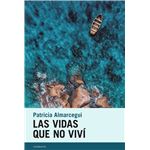 Las vidas que no viví