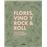 Flores, vino y rock & roll