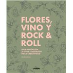 Flores, vino y rock & roll