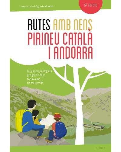 Rutes amb nens pel Pirineu català i Andorra -
