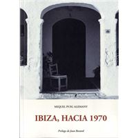 Ibiza, hacia 1970