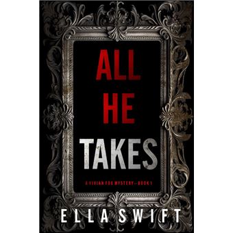 All He Takes (A Vivian Fox Suspense Thriller—Book 1) - 1
