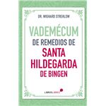 Vademécum de remedios de Santa Hildegarda de Bingen