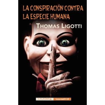 La Conspiración Contra La Especie Humana - 1