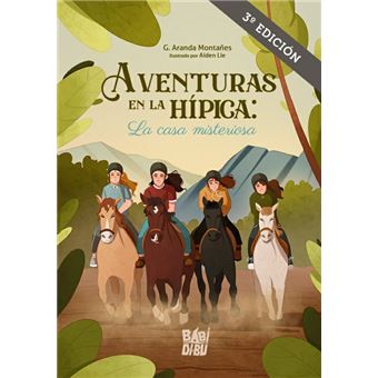 Aventuras en la hípica: La casa misteriosa