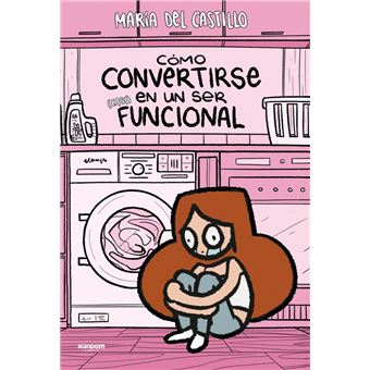 Cómo convertirse en un ser (casi) funcional