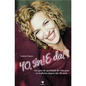 40 sim, e daí? - 1
