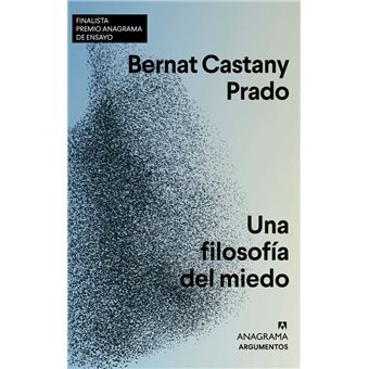 Una filosofía del miedo