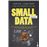 Small Data
