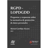 RGPD-LOPDGDD. Preguntas y respuestas sobre la normativa de p