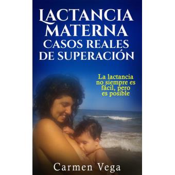Lactancia materna: casos reales de superación. La lactancia no siempre es fácil, pero es posible - 1